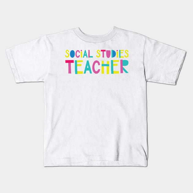 Social Studies Teacher Gift Idea Cute Back to School Kids T-Shirt by BetterManufaktur